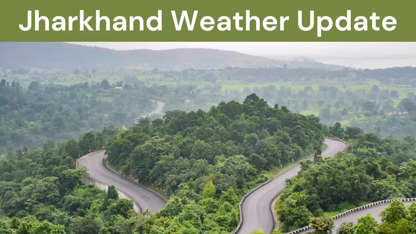 Jharkhand Weather Update